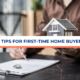 Budget-Friendly Tips for First-Time Home Buyers